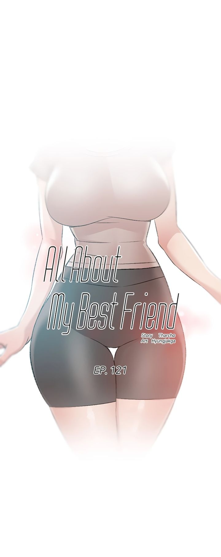 Читаем Манхва Все о лучшем друге - Everything best friend - Everything best  friend онлайн на русском. Глава 121 - AllHentai